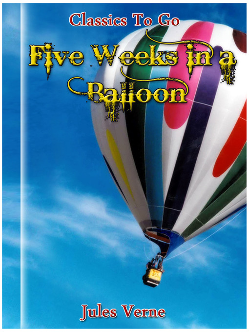 Title details for Five Weeks in a Balloon by Jules Verne - Available